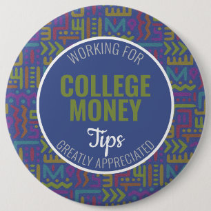 Blue Abstract   Tips Appreciated   College Money 6 Cm Round Badge