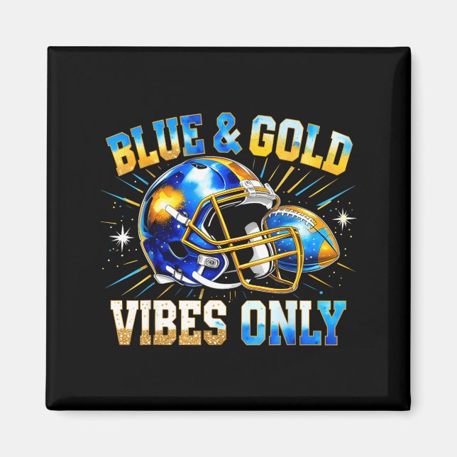 Blue And Gold Vibes Only Football Fan Gift  Magnet (Front)