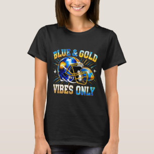 Blue And Gold Vibes Only Football Fan Gift T-Shirt