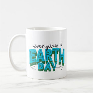 Blue and Green Everyday is Earth Day Coffee Mug