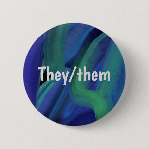 Blue And Green Paint Strokes They/she Pronoun 6 Cm Round Badge