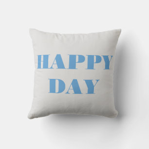 Blue And Light Grey Happy Day Cushion