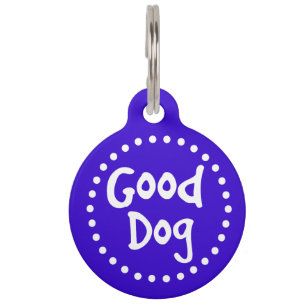 Blue and White Good Dog Custom Pet Tag