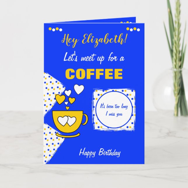 Blue and yellow Coffee & Friends Birthday Card (Front)