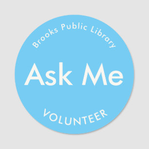 Blue Ask Me Buttons for Volunteers Magnetic Name Tag