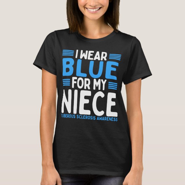 Blue Aunt Uncle Tuberous Sclerosis Awareness Niece T-Shirt (Front)