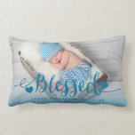 Blue Baby Birth Photo Keepsake Pillow<br><div class="desc">Blessed - Blue Baby Birth Photo Keepsake Pillow. Birth Announcement Memento. Elke Clarke © Other styles and colours available at www.zazzle.com/epclarke. Blue script font with the word " Blessed" with hearts photo overlay design with a blue ombre effect. A perfect way to showcase your treasured new baby boy photo. A...</div>