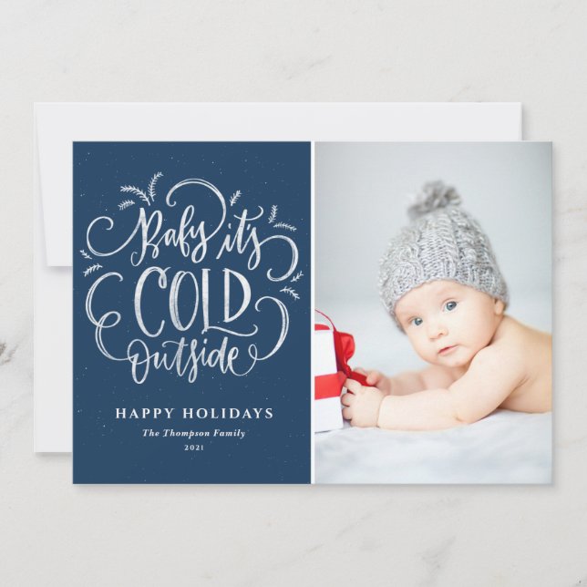 Blue Baby It's Cold Outside Hand Lettering Photo Holiday Card (Front)