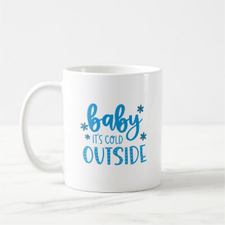 Blue Baby It's Cold Outside Winter   Coffee Mug