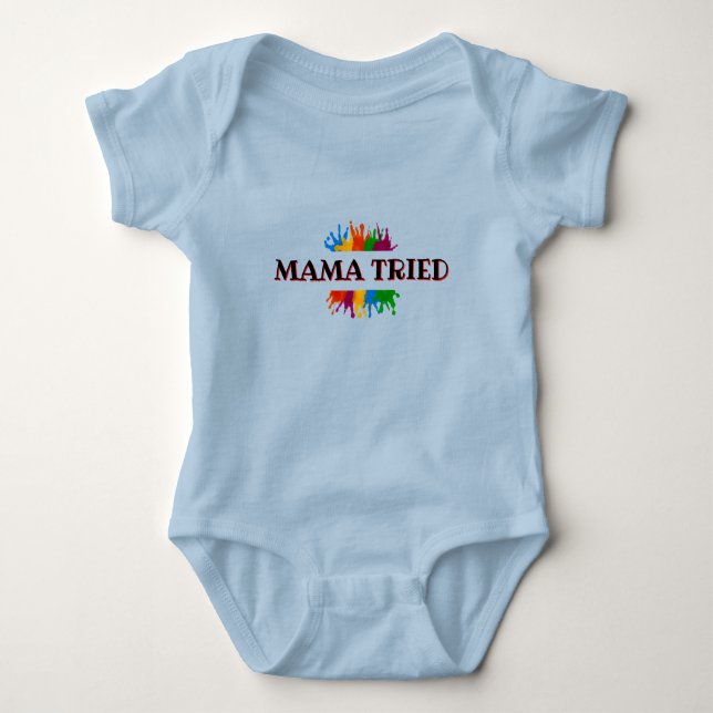 Blue Baby one piece “momma tried” Bodysuit (Front)