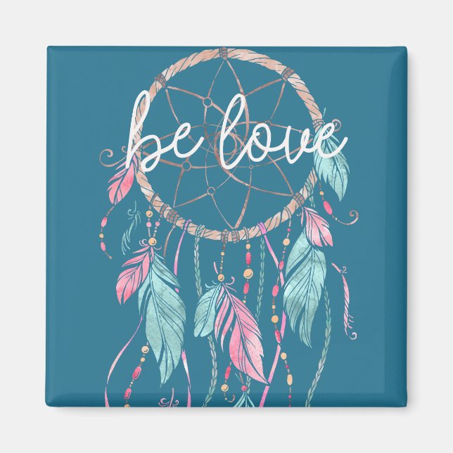 Blue Be Love Dream Catcher Magnet (Front)