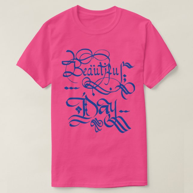 Blue Beautiful day T-Shirt (Design Front)