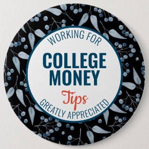 Blue Berries Tips Appreciated   College Money 6 Cm Round Badge