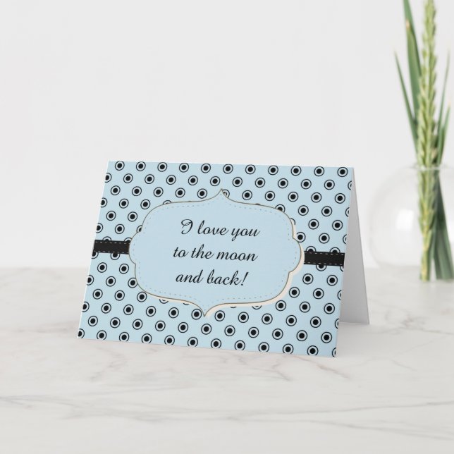 Blue Black Dots Love to the Moon Card (Front)