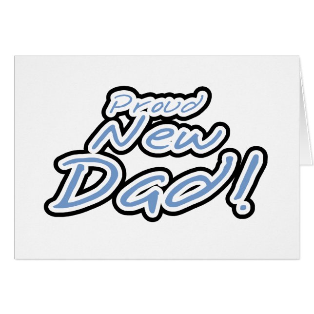 Blue/Black Text Proud New Dad (Front Horizontal)