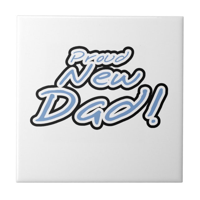 Blue/Black Text Proud New Dad Gifts Tile (Front)