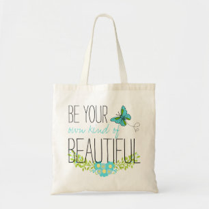 Blue Butterfly Be Your own Kind Of Beautiful Tote Bag
