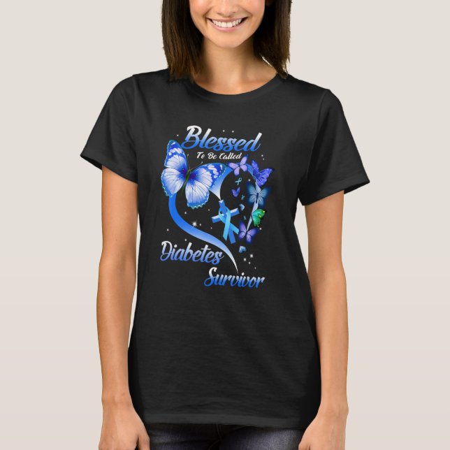 Blue Butterfly Blessed To Be Called Diabetes Survi T-Shirt (Front)