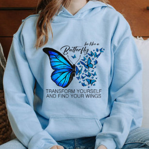 Blue Butterfly  Hoodies, Inspirational Quote  Hoodie