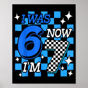 Blue Checkered I Was 6 Now Im 7 Birthday Boy Bday Poster