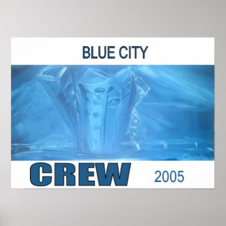 BLUE CITY CREW POSTER