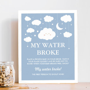 Blue Cloud Baby Shower Game My Water Broke Poster