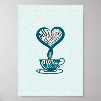 Blue Coffee and Jesus Poster 5"x7"