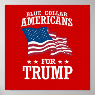 BLUE COLLAR AMERICANS FOR TRUMP POSTER
