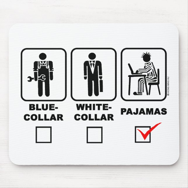 Blue-collar,white-collar or pajama mouse mat (Front)