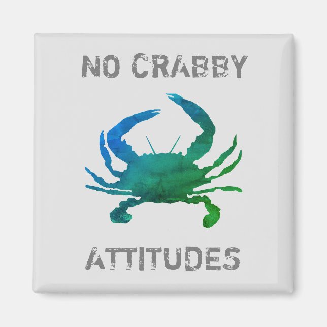 Blue Crab Nautical No Crabby Attitudes Magnet (Front)