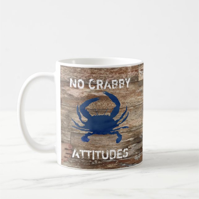 Blue Crab No Crabby Attitudes  Coffee Mug (Left)
