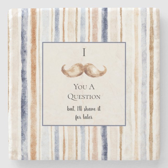 Blue Cream Stripes Moustache You A Question Stone Coaster (Front)