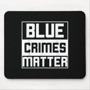 Blue Crimes Anti-police State Mouse Mat