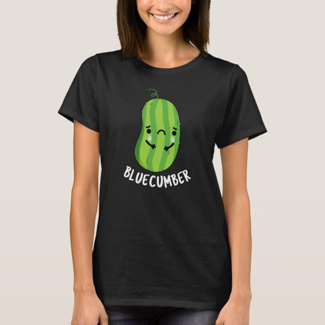 Blue-cumber Funny Sad Veggie Cucumber Pun Dark BG T-Shirt (Front)
