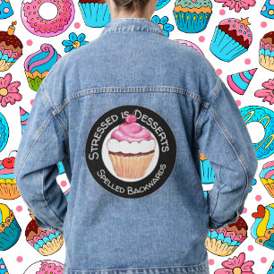 Blue Denim Jean Jacket Funny desserts quote