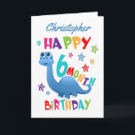 Blue Dinosaur 6 Month Birthday Card<br><div class="desc">A special 6 month birthday card! This bright fun half year birthday card features a blue dinosaur, some pretty stars and colorful text. A cute design for someone who will be half a year old! Add the 6 month old child's name to the front of the card to customize it...</div>