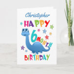 Blue Dinosaur 6 Month Birthday Card<br><div class="desc">A special 6 month birthday card! This bright fun half year birthday card features a blue dinosaur, some pretty stars and colorful text. A cute design for someone who will be half a year old! Add the 6 month old child's name to the front of the card to customize it...</div>