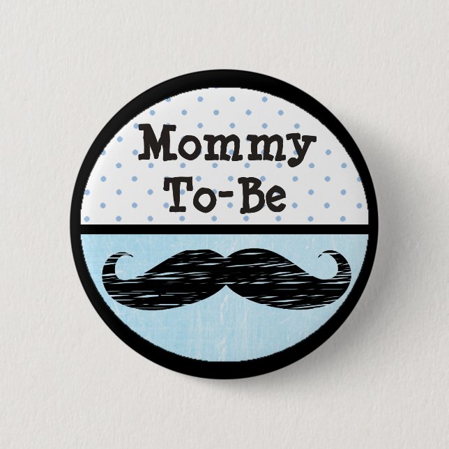 Blue Dot & Moustache Mummy to be Baby Shower Butto 6 Cm Round Badge (Front)