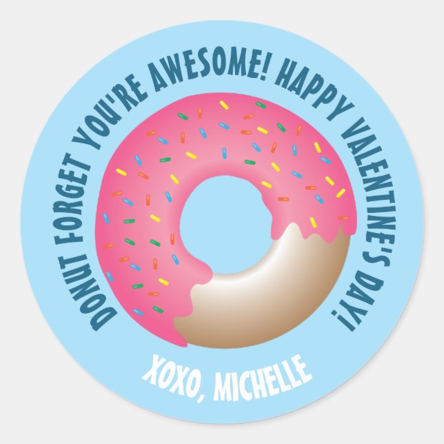 Blue Doughnut Forget You're Awesome Valentine's da Classic Round Sticker (Front)