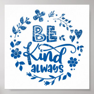 Blue Dripping Glitter Be Kind Poster