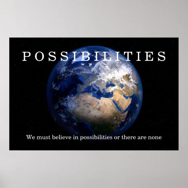 Blue Earth Possibilities Believe Quote Motivation Poster (Front)