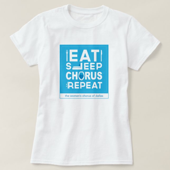 Blue Eat Sleep Chorus Repeat Block T-Shirt (Design Front)