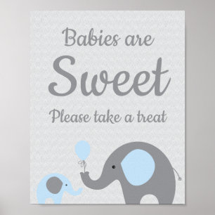 Blue Elephant Babies are Sweet Please Take a Treat Poster