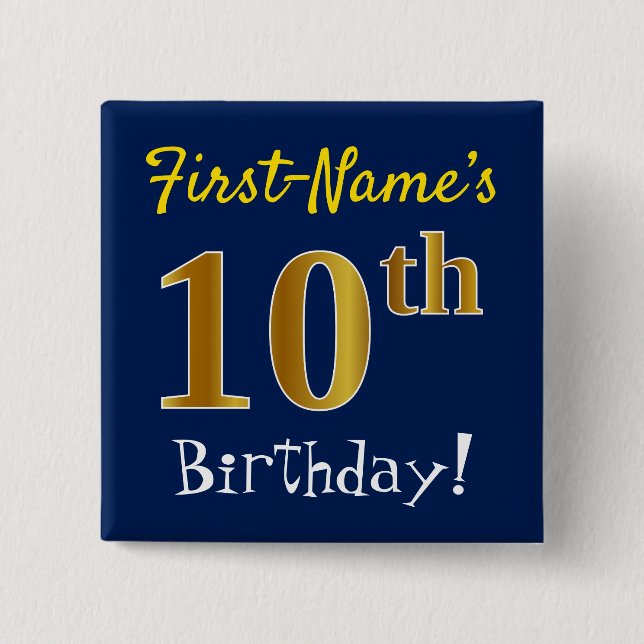 Blue, Faux Gold 10th Birthday, With Custom Name 15 Cm Square Badge (Front)