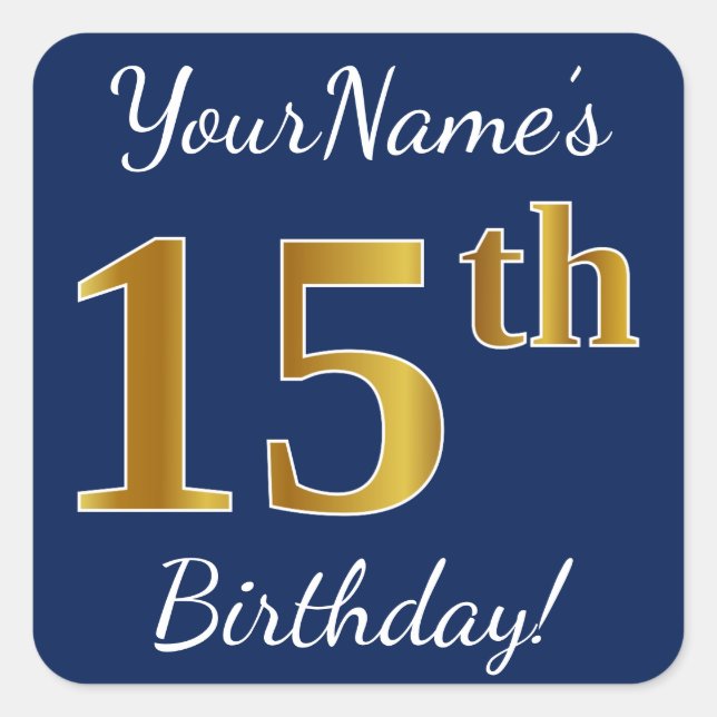 Blue, Faux Gold 15th Birthday + Custom Name Square Sticker (Front)