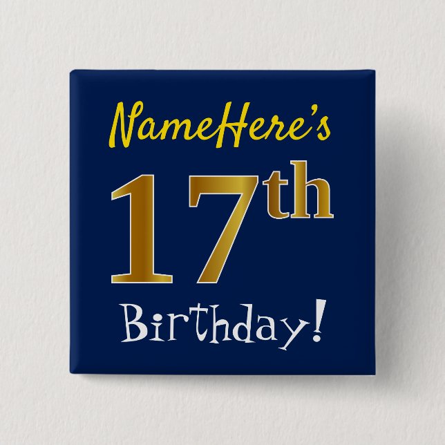 Blue, Faux Gold 17th Birthday, With Custom Name 15 Cm Square Badge (Front)