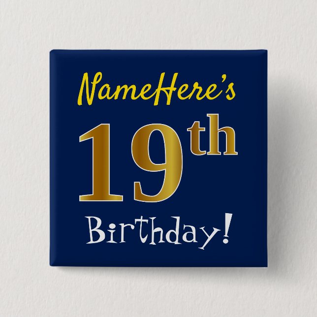 Blue, Faux Gold 19th Birthday, With Custom Name 15 Cm Square Badge (Front)