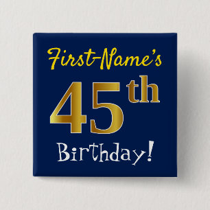 Blue, Faux Gold 45th Birthday, With Custom Name 15 Cm Square Badge