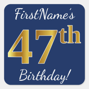 Blue, Faux Gold 47th Birthday + Custom Name Square Sticker