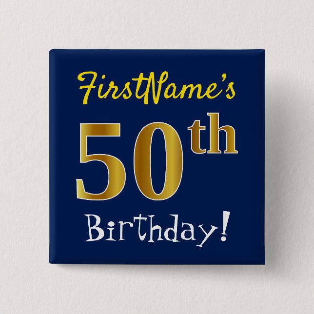 Blue, Faux Gold 50th Birthday, With Custom Name 15 Cm Square Badge (Front)